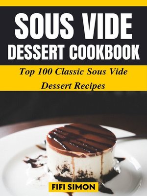 cover image of Sous Vide Dessert Cookbook